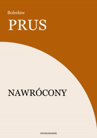 Nawrócony - Bolesław Prus - ebook