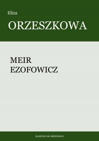 Meir Ezofowicz - Eliza Orzeszkowa - ebook