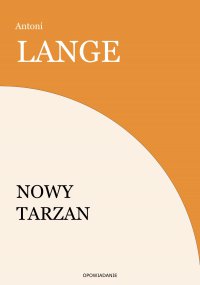 Nowy Tarzan - Antoni Lange - ebook