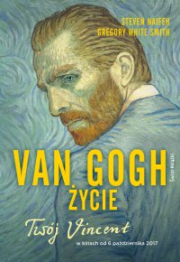 Van Gogh. Życie - Steven Naifeh - ebook