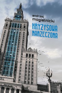 Kryzysowa narzeczona - Andrzej Mogielnicki - ebook