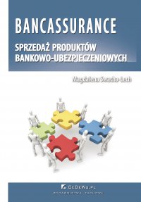 Bancassurance. Sprzedaż produktów bankowo-ubezpieczeniowych - Magdalena Swacha-Lech - ebook