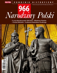 Pomocnik Historyczny. 966 Narodziny Polski - Opracowanie zbiorowe - eprasa