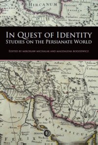In Quest of Identity. Studies on the Persianate World - Opracowanie zbiorowe - ebook