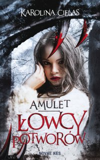 Amulet. Łowcy potworów - Karolina Cielas - ebook