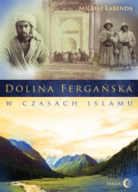 Dolina Fergańska w czasach islamu - Michał Łabenda - ebook