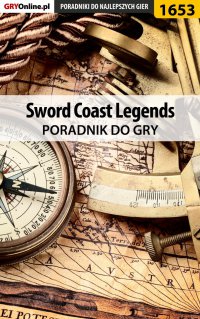 Sword Coast Legends - poradnik do gry - Jacek "Ramzes" Winkler - ebook