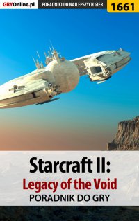 StarCraft II: Legacy of the Void - poradnik do gry - Łukasz "Salantor" Pilarski - ebook