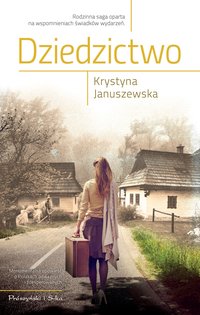 Dziedzictwo - Krystyna Januszewska - ebook
