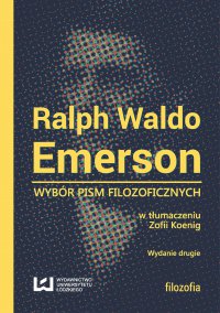 Wybór pism filozoficznych. Wydanie drugie - Ralph Waldo Emerson - ebook