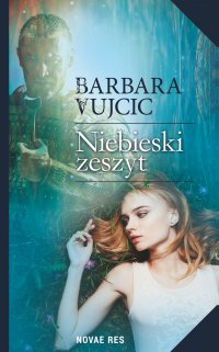 Niebieski zeszyt - Barbara Vujcic - ebook
