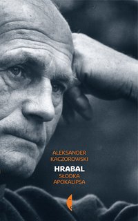 Hrabal - Aleksander Kaczorowski - ebook