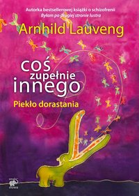 Coś zupełnie innego - Arnhild Lauveng - ebook