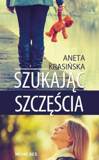 Szukając szczęścia - Aneta Krasińska - ebook