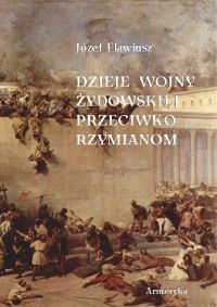 Dzieje wojny żydowskiej przeciwko Rzymianom - Józef Flawiusz - ebook