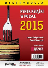 Rynek książki w Polsce 2015. Dystrybucja - Łukasz Gołębiewski - ebook