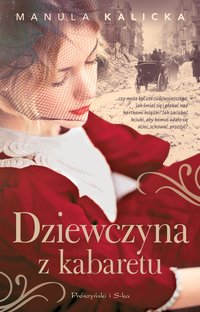 Dziewczyna z kabaretu - Manula Kalicka - ebook