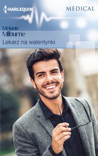 Lekarz na walentynki - Melanie Milburne - ebook