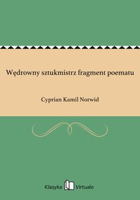 Wędrowny sztukmistrz fragment poematu - Cyprian Kamil Norwid - ebook