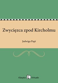 Zwycięzca zpod Kircholmu - Jadwiga Papi - ebook