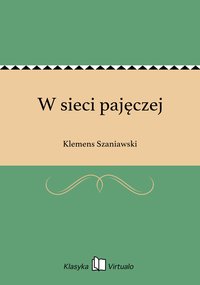 W sieci pajęczej - Klemens Szaniawski - ebook