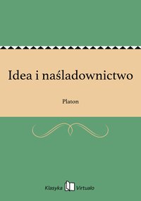 Idea i naśladownictwo - Platon - ebook