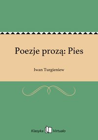 Poezje prozą: Pies - Iwan Turgieniew - ebook