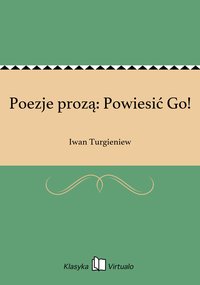 Poezje prozą: Powiesić Go! - Iwan Turgieniew - ebook
