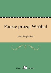 Poezje prozą: Wróbel - Iwan Turgieniew - ebook