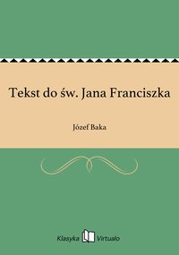 Tekst do św. Jana Franciszka - Józef Baka - ebook