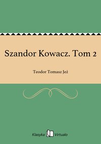 Szandor Kowacz. Tom 2 - Teodor Tomasz Jeż - ebook