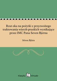 Rzut oka na pożytki z przyzwoitego traktowania wierzb pruskich wynikające przez IMC Pana Seven Bjerna - Sören Björn - ebook