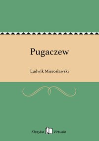 Pugaczew - Ludwik Mierosławski - ebook