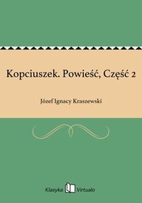 Kopciuszek. Powieść, Część 2 - Józef Ignacy Kraszewski - ebook