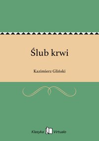 Ślub krwi - Kazimierz Gliński - ebook