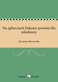 Na zgliszczach Zakonu: powieść dla młodzieży - Zuzanna Morawska - ebook
