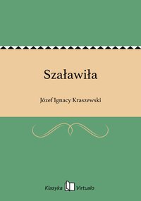 Szaławiła - Józef Ignacy Kraszewski - ebook