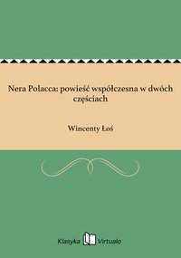 Nera Polacca: powieść współczesna w dwóch częściach - Wincenty Łoś - ebook