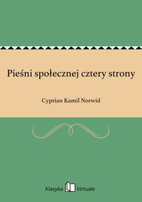 Pieśni społecznej cztery strony - Cyprian Kamil Norwid - ebook