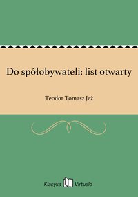 Do spółobywateli: list otwarty - Teodor Tomasz Jeż - ebook