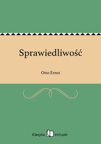 Sprawiedliwość - Otto Ernst - ebook