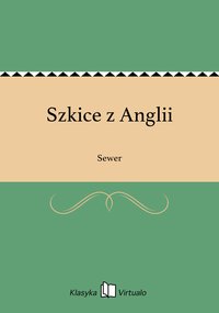 Szkice z Anglii - Sewer - ebook