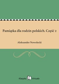 Pamiątka dla rodzin polskich. Część 2 - Aleksander Nowolecki - ebook