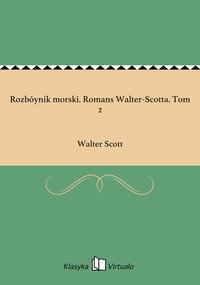 Rozbóynik morski. Romans Walter-Scotta. Tom 2 - Walter Scott - ebook