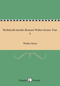 Rozbóynik morski. Romans Walter-Scotta. Tom 4 - Walter Scott - ebook