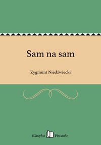Sam na sam - Zygmunt Niedźwiecki - ebook