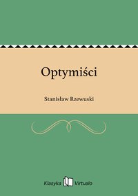 Optymiści - Stanisław Rzewuski - ebook