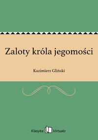 Zaloty króla jegomości - Kazimierz Gliński - ebook