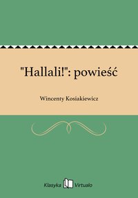 "Hallali!": powieść - Wincenty Kosiakiewicz - ebook