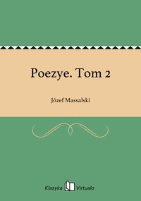 Poezye. Tom 2 - Józef Massalski - ebook